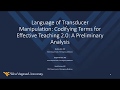 Language of transducer manipulation codifying terms for effective teaching 20 a preliminary