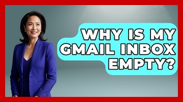 Why Is My Gmail Inbox Empty? - TheEmailToolbox.com