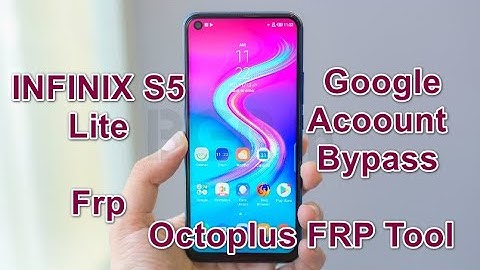 Infinix S5 Lite (X652 X652A X652B X652C) Reset Frp Done By Octoplus Frp