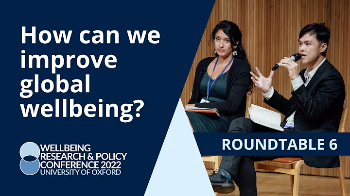 How can we improve global wellbeing? | Roundtable ...