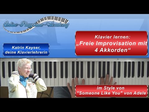 ♪ Klavier lernen: mit 4 Akkorden wie in "Someone Like You" von Adele frei improvisieren