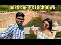 Jaipur after lockdown | Best forts in Jaipur