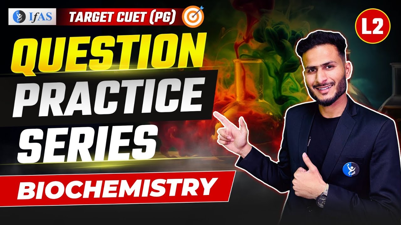 Biochemistry Important Questions for CUET PG 2025: Must-Know Topics!