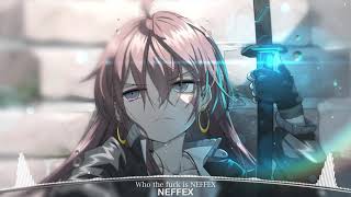 Nightcore - Who The Is Neffex