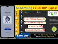 All samsung 1 click frp bypass new free tool  enable adb fail 0 not working google account