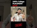 100% College Placement SCAM