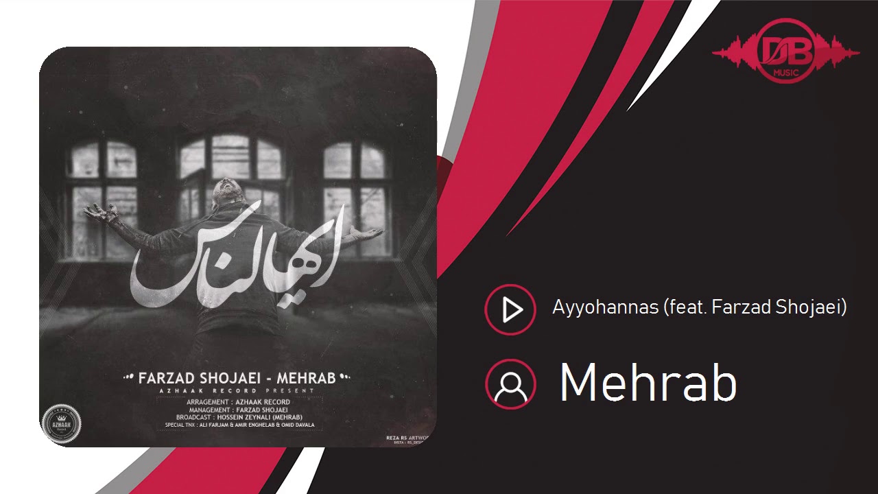 Mehrab   Ayyohannas feat Farzad Shojaei  OFFICIAL TRACK    