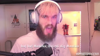 PewDiePie Hej Monika But Everytime He Says Monika It Speeds Up