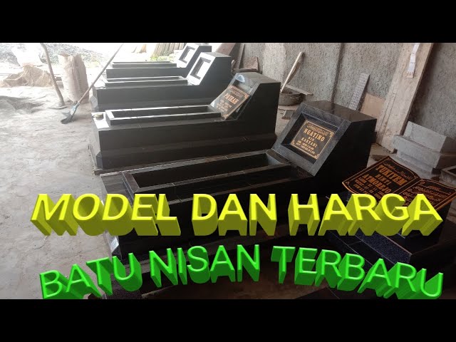 MODEL DAN HARGA BATU NISAN TERBARU class=