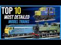 Top 10 Most Detailed Model Trains Ever Made!