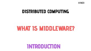 What is Middleware | Explain Middleware |Distributed Computing