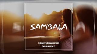Обложка DJ DimixeR Feat Max Vertigo Sambala Wallmers Remix 2017 Скачать DJ DimixeR Feat Max Vertigo Sambala Wallmers Remix 2017