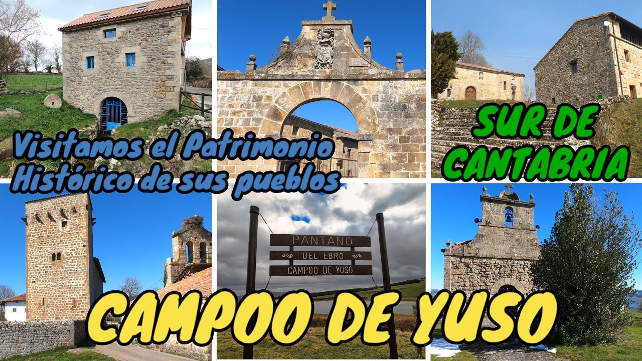 CAMPOO DE YUSO - Recorremos sus pueblos junto al Pantano del Ebro viendo su Patrimonio Histórico !!!