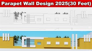 30 Feet House Front Parapet Wall Design 2025 || Modern Roof Boundary Cement Wall Design