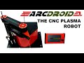 ArcDroid The CNC Plasma Robot