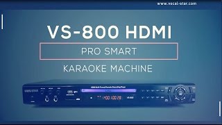 200W Digital Key Control DVD/CD+G/CD/System VS-800 Vocal-Star HDMI Karaoke Machine supports Tablet/Phone connection overview