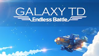 Galaxy TD: Endless Battle Game Gameplay Android Mobile screenshot 3