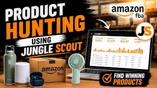 Product Hunting Using Jungle Scout | Find Winning Amazon FBA Products in 2026