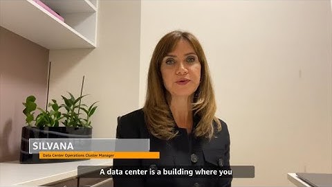 Meet Silvana, AWS Data Centers | Amazon Web Services