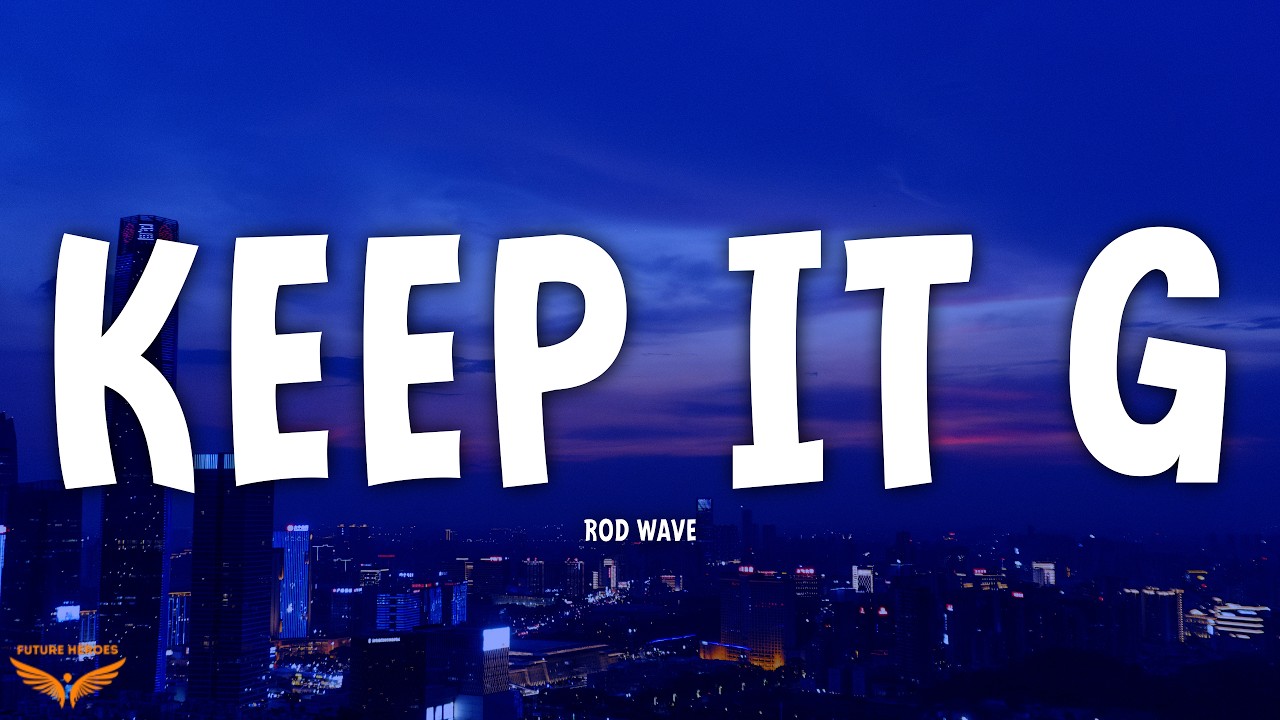 Rod Wave - Keep It G (Lyrics) - YouTube