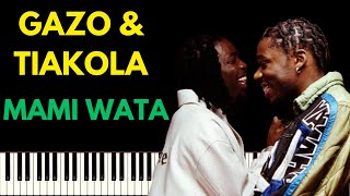 GAZO & TIAKOLA - MAMI WATA | PIANO TUTORIEL