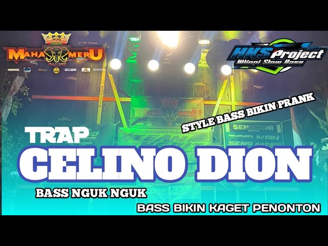 DJ TRAPP CELINO DION || JINGLE MAHAMERU LUMAJANG FEAT FASKO SENGOX BLITAR X HKS PROJECT class=