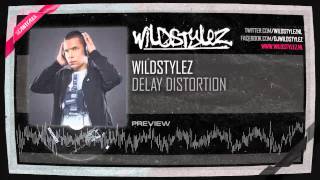 Wildstylez - Delay Distortion (Hq Preview)