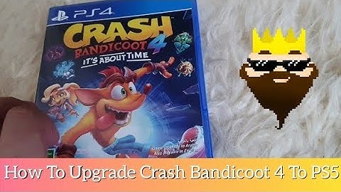 How To Upgrade Crash Bandicoot 4 To PS5
