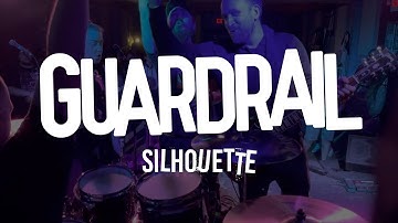 Guardrail - Silhouette (Official music video)