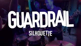 Guardrail - Silhouette (Official music video)