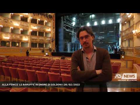 ALLA FENICE 'LE BARUFFE' IN ONORE DI GOLDONI | 26/02/2022