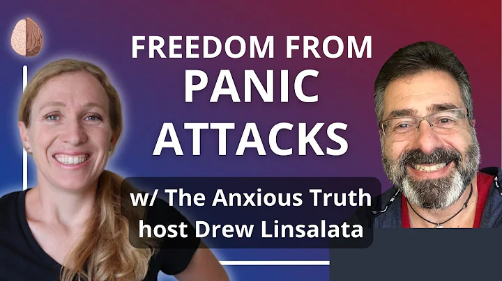 Break free from Panic Attacks and Agoraphobia -  with Drew Linslata, host of The Anxious Truth