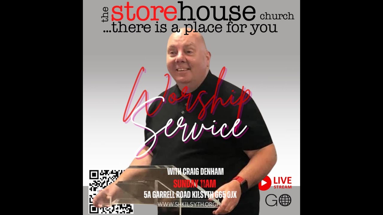 Welcome to the Storehouse Church Live Streaming Worship Service With ...