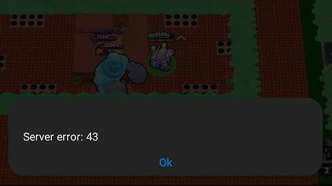 【Brawl Stars】Server error: 43