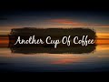 Mike & The Mechanics - Another Cup Of Coffee (Lyrics)