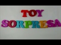 Toy Sorpresa, canal para niños. Aprendemos y jugamos.