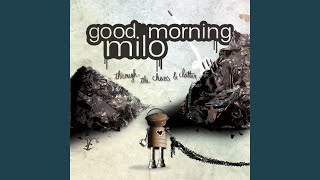 Watch Good Morning Milo Loving Without Argument video