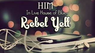 HIM - Rebel Yell - In Live House of Blues Las Vegas 19/12/2014