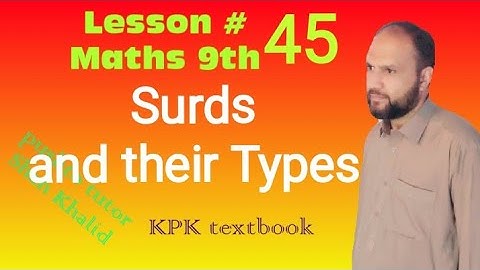Surds and their Types , Pushto Tutor tech, Kpk textbookLecture 45 , class 9 maths
