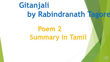 Gitanjali Song 2 by Rabindranath Tagore Summary in Tamil