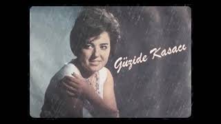 Güzide Kasacı - Ne Çıkar Bahtımızda Ayrılık Varsa Yarın (Kara Sevda)