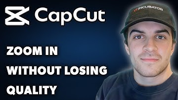 How To Zoom In Without Losing Quality Capcut (Full 2025 Guide)