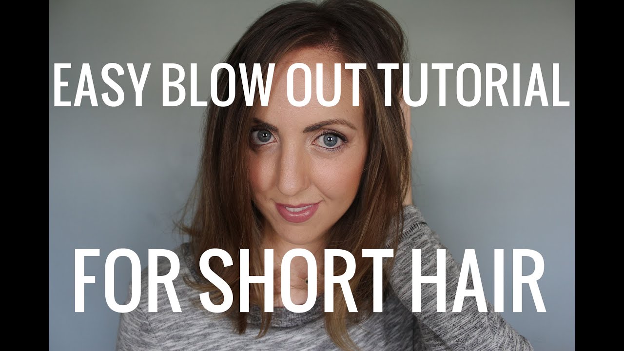 Easy Blowout Tutorial for Short Hair - YouTube