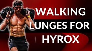 Walking Lunges for Hyrox  Training, Form & Racing tips.