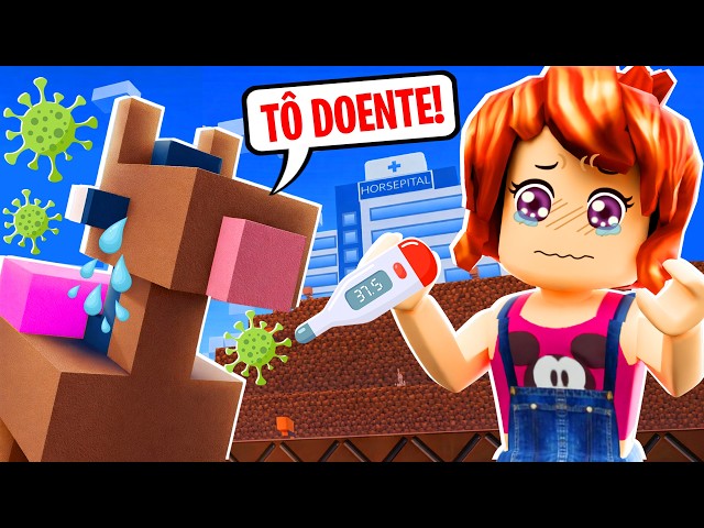 MEU CAVALO ESTÁ DOENTE NO ROBLOX! (Horsepital)