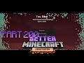 TOD DURCH ANGST | Lets Play Better Minecraft #200 [Deutsch]