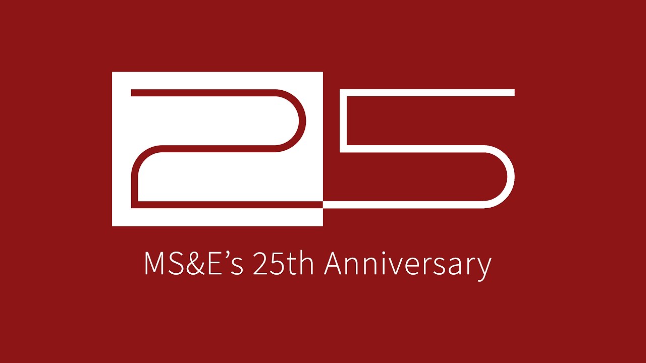MS&E at 25: History, impact, and a look ahead