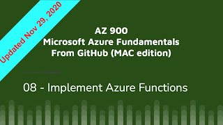 AZ 900 Github 08: Implement Azure Functions - Azure Fundamentals Nov 2020 Mac Edition Hands On Lab