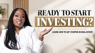 HOW TO START INVESTING IN REAL ESTATE