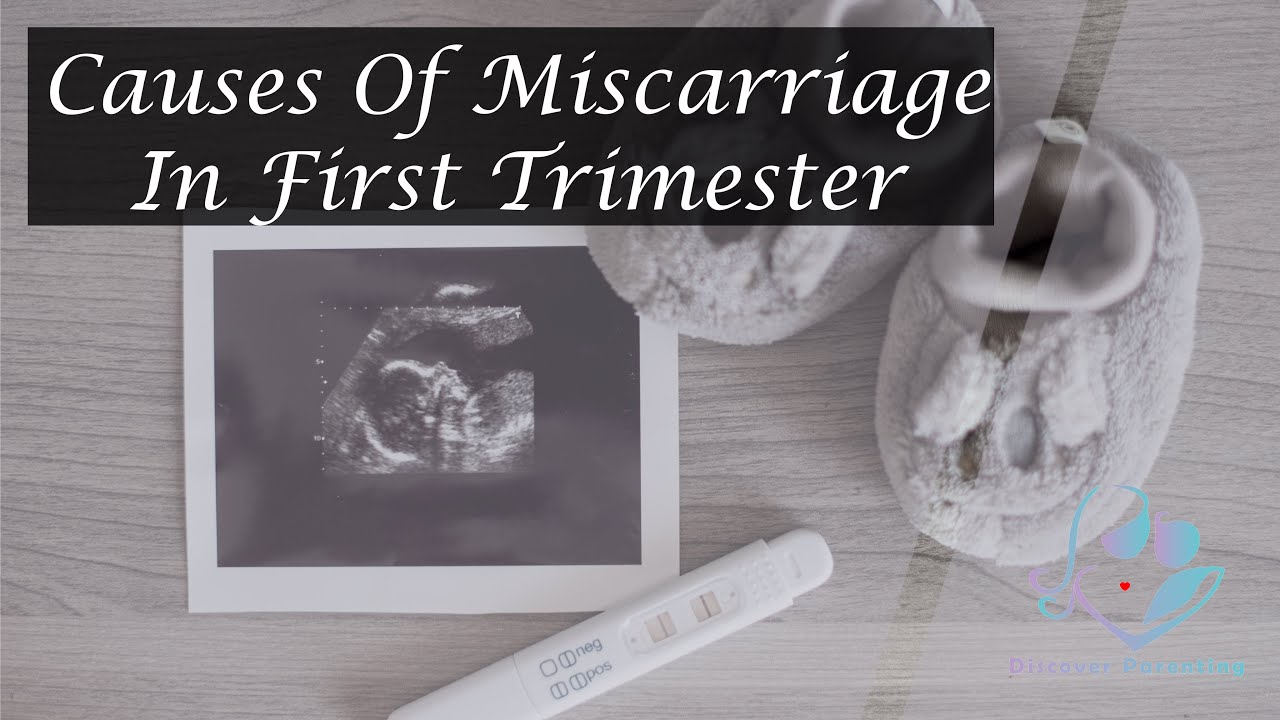 Miscarriage In First Trimester Miscarriage Discover Parenting YouTube